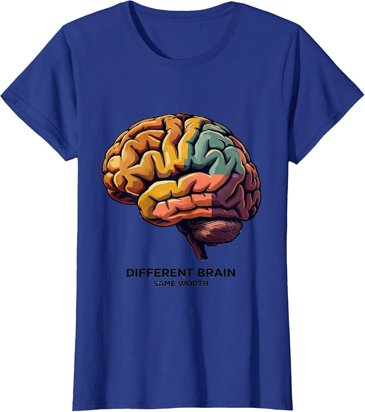 Women's Different Brain Same Worth Neurodiversity Design T-Shirt - Royal Blue