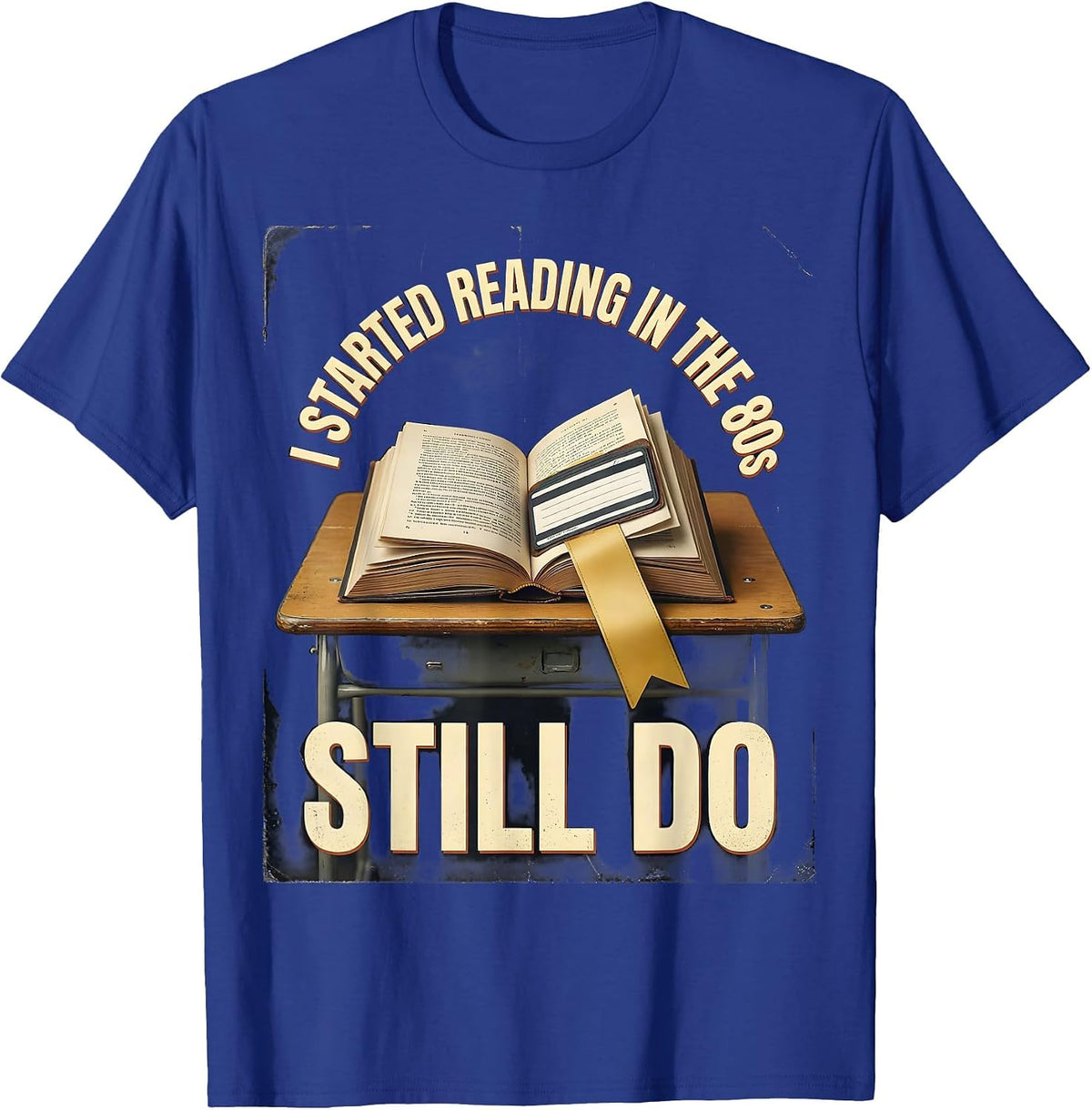 I Started Reading In The 80s Still Do Vintage Book Lover T-Shirt - Royal Blue