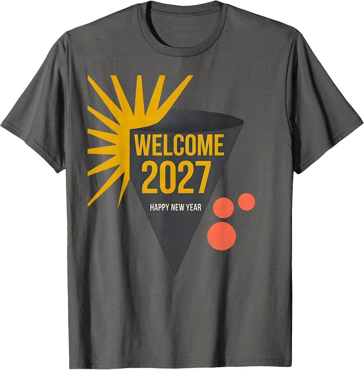 Welcome, 2027! Happy New Year Midcentury Modern Party Host T-Shirt - Asphalt Grey