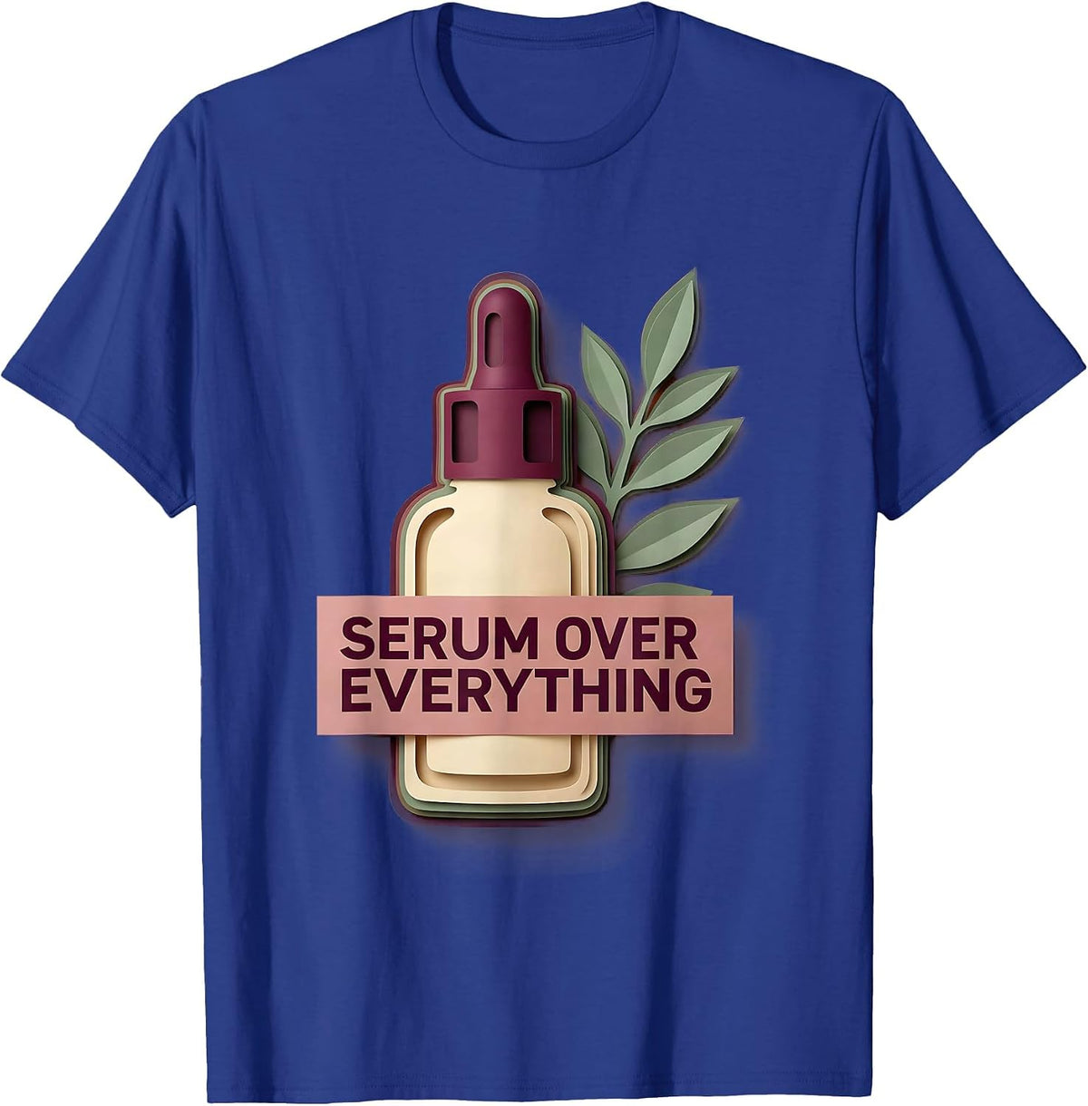 Serum Over Everything K-Beauty Skincare Design T-Shirt - Royal Blue
