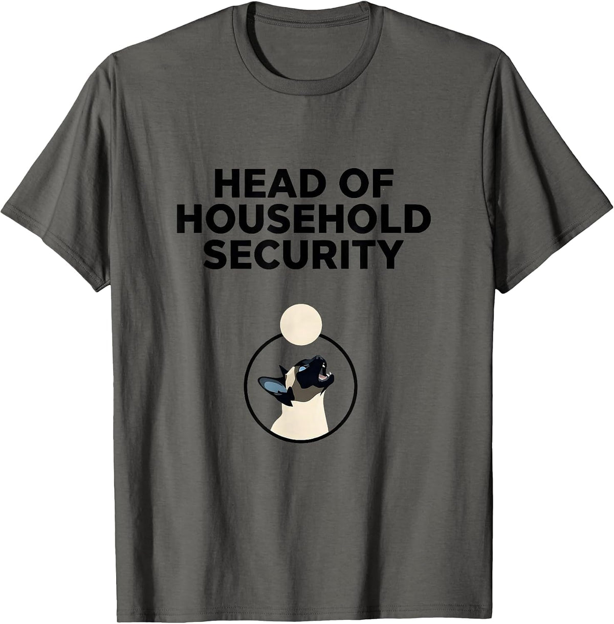 Men's Head Of Household Security Siamese Cat Howling At Moon T-Shirt - Asphalt Grey