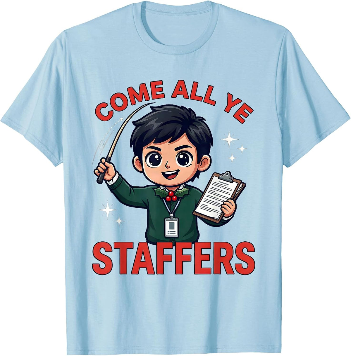 Men's COME ALL YE STAFFERS Funny Music Teacher Christmas T-Shirt - Baby Blue