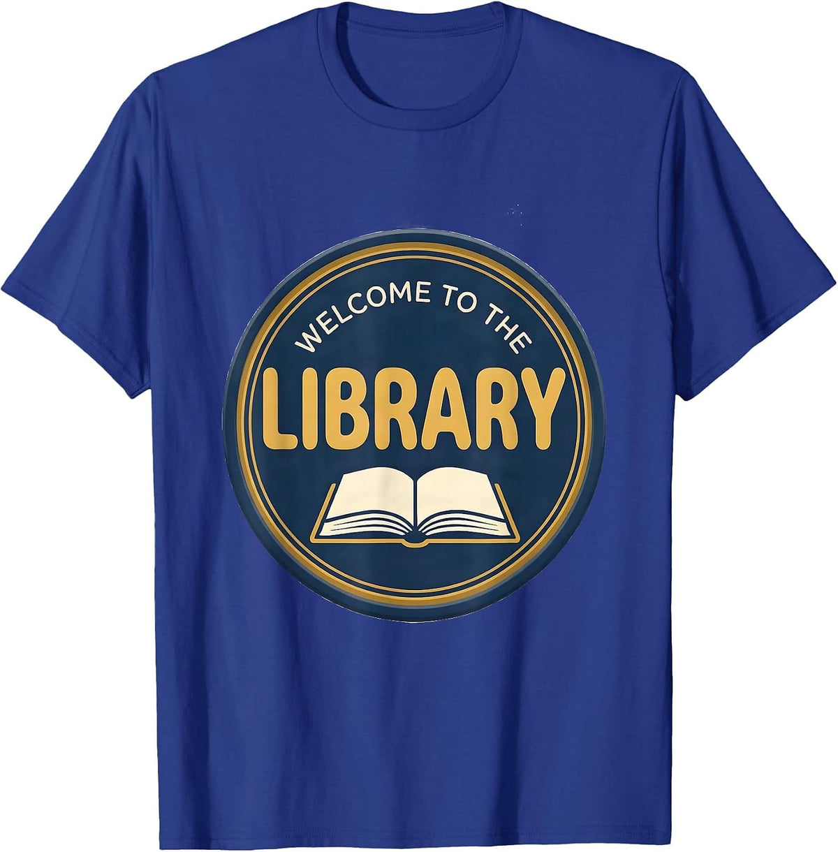 Welcome To The Library Funny Library Crew Teacher First Day T-Shirt - Royal Blue