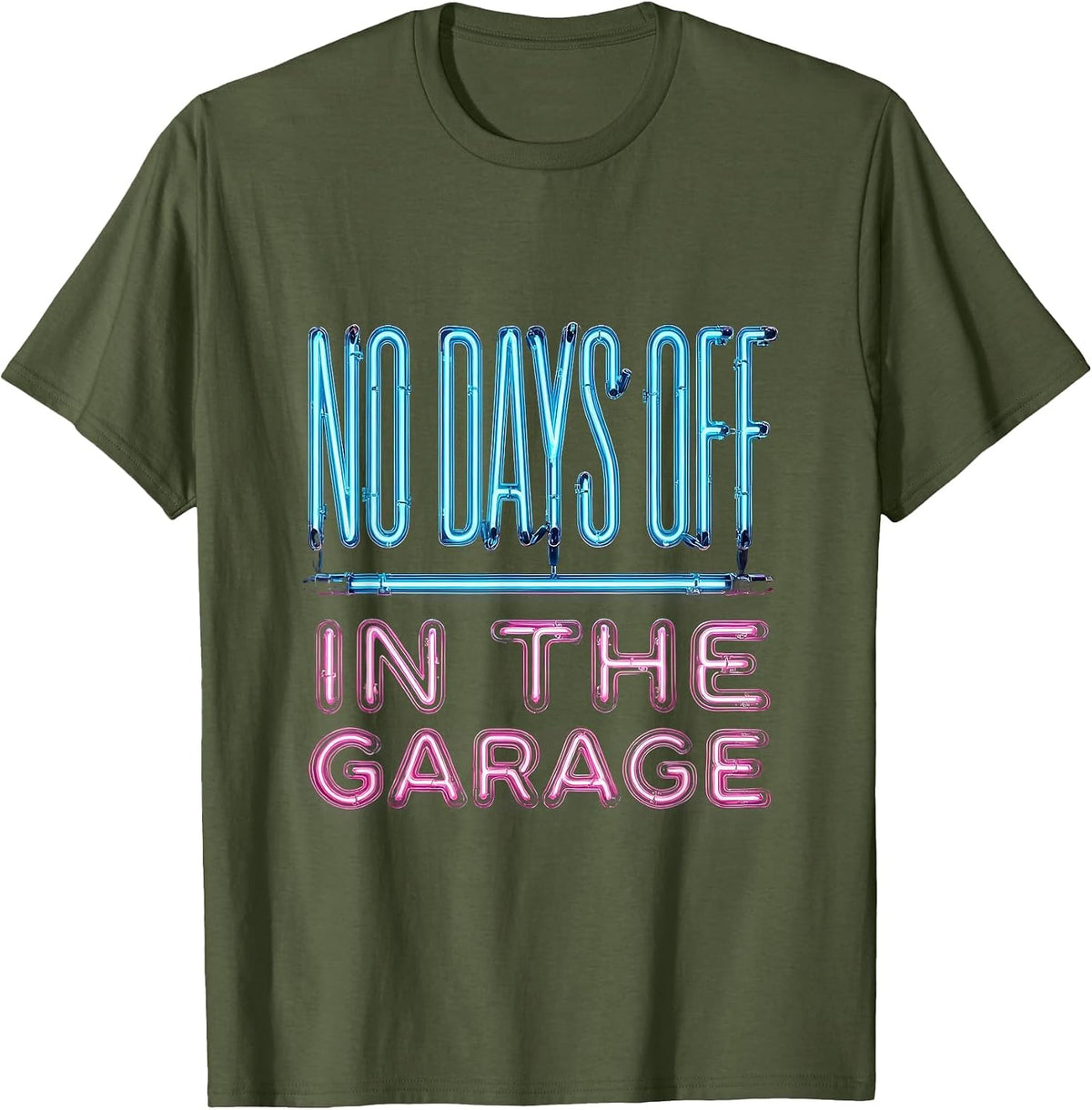 No Days Off In The Garage Mechanic Design T-Shirt - Olive Green