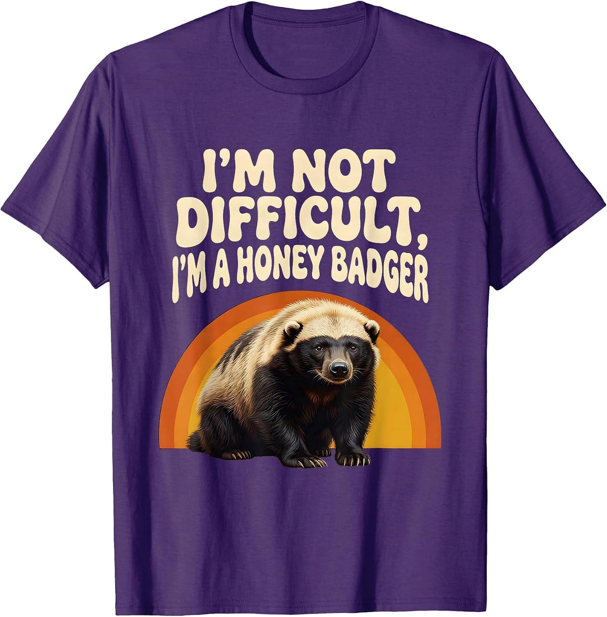 Men's I'm Not Difficult, I'm a Honey Badger Funny Honey Badger T-Shirt - Purple
