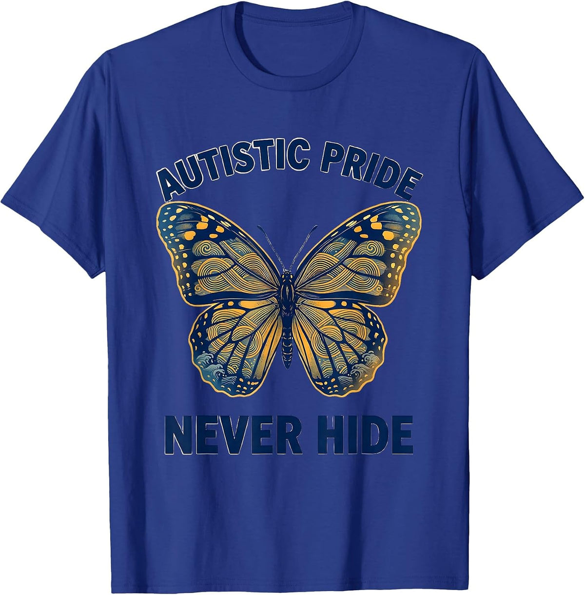 Men's Autistic Pride Never Hide Neurodiversity Design T-Shirt - Royal Blue