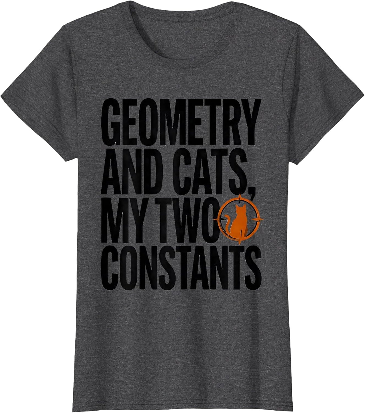 Women's Geometry And Cats My Two Constants Funny Cat Lover Math T-Shirt - Dark Heather Grey