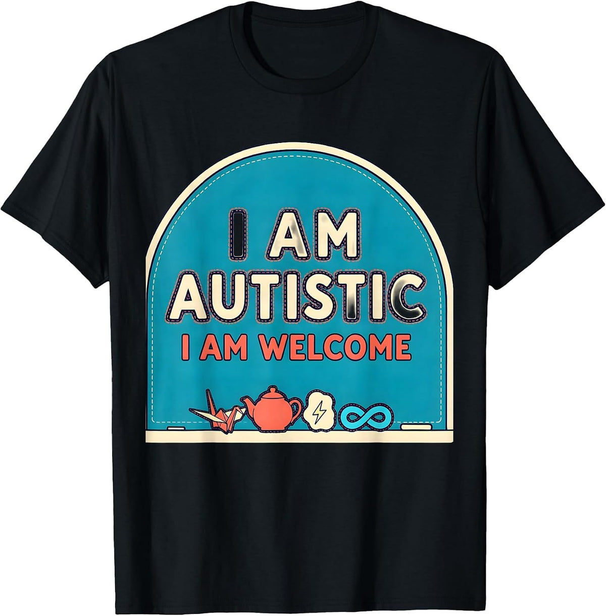 Men's I Am Autistic I Am Welcome Bold Neurodiversity Acceptance T-Shirt - Black