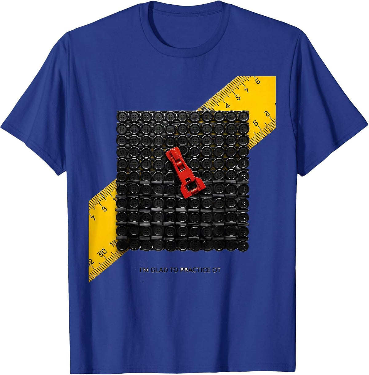 I'm Glad To Practice OT Funny Occupational Therapy Modernist T-Shirt - Royal Blue