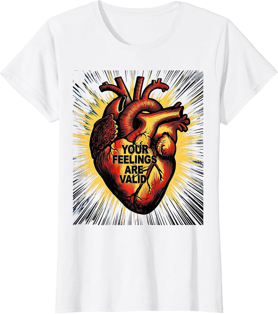 Women's Your Feelings Are Valid Mental Health Matters Design T-Shirt - White
