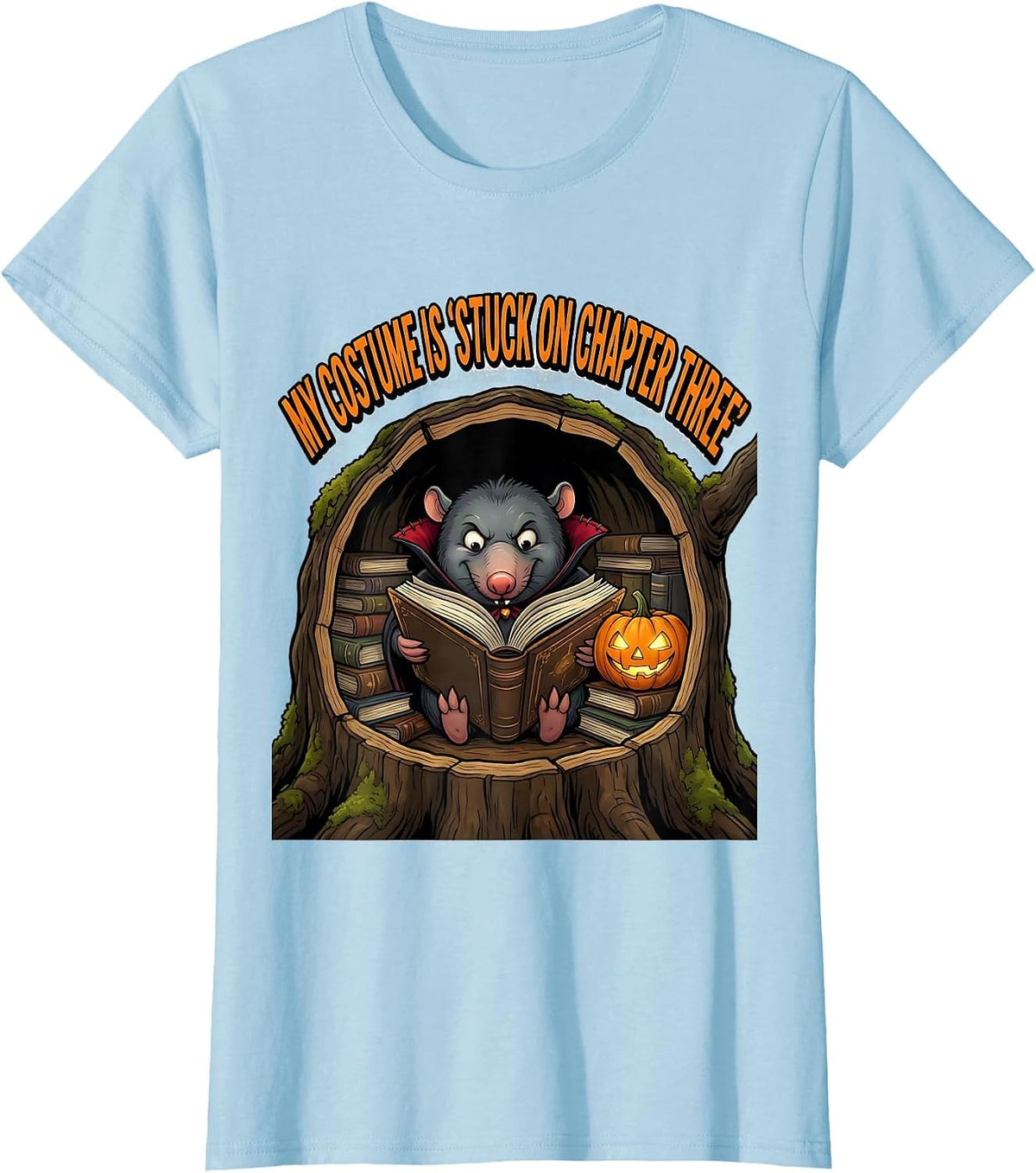 Women's My Costume Is Stuck On Chapter Three Funny Book Lover T-Shirt - Baby Blue
