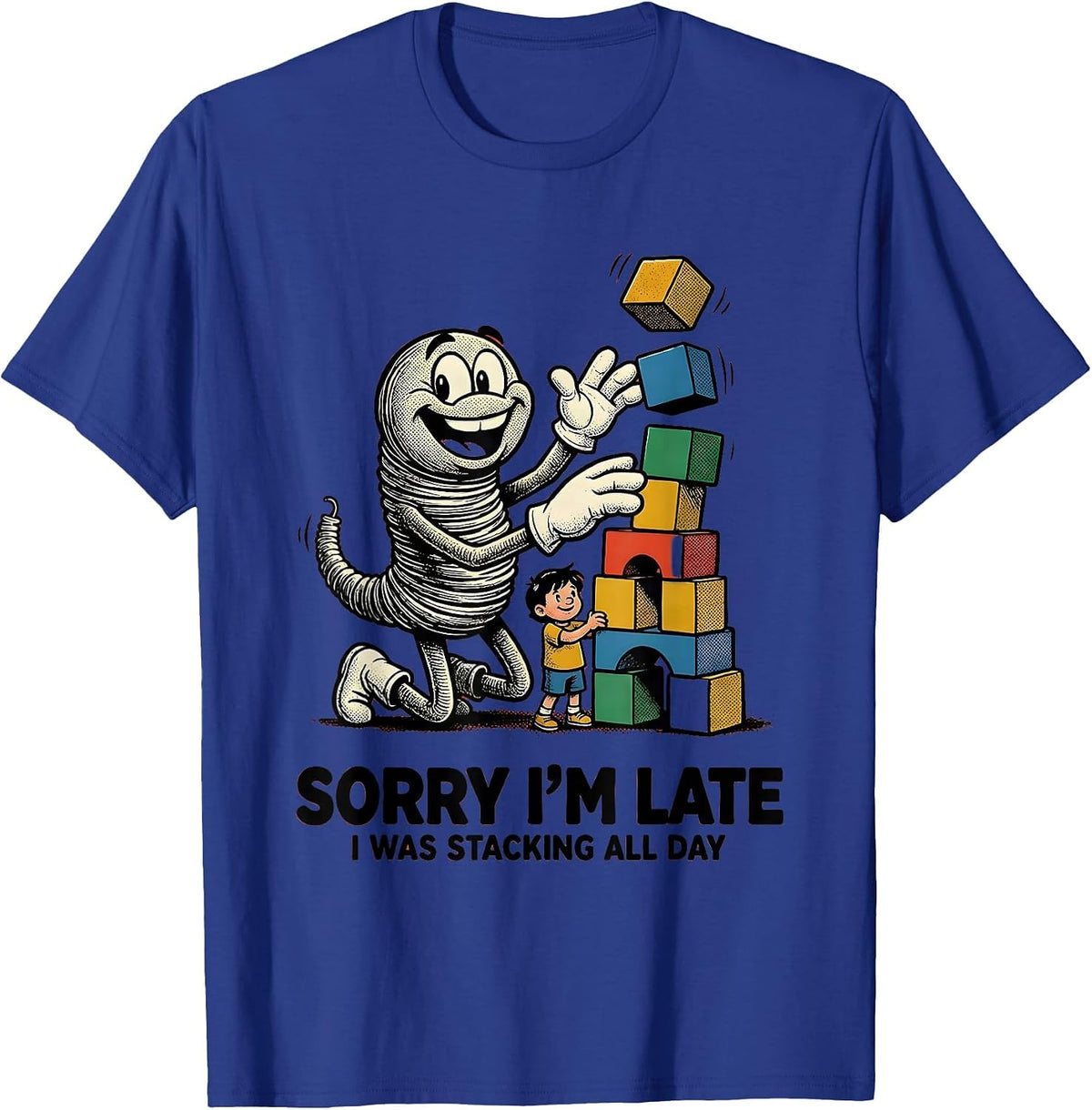 Men's Sorry I'm Late, I Was Stacking All Day Retro Occupational T-Shirt - Royal Blue