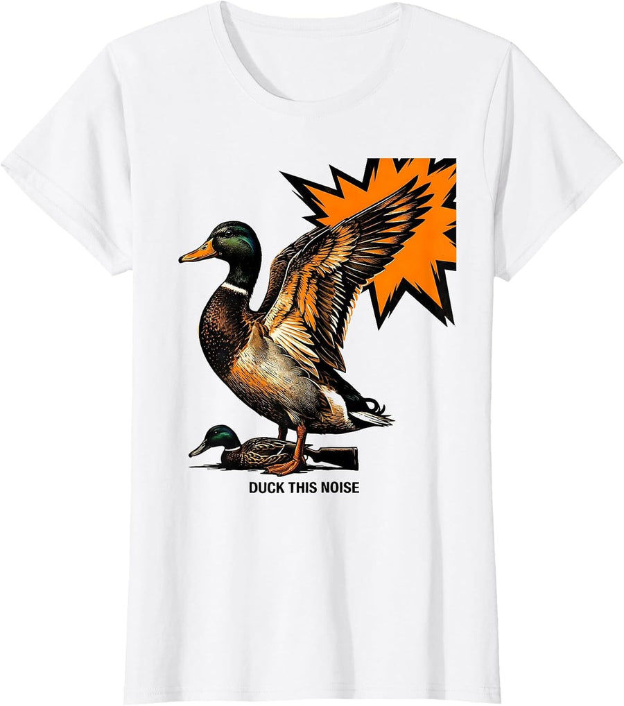 Women's Duck This Noise Funny Duck Hunter Hunting Dad Gift T-Shirt - White