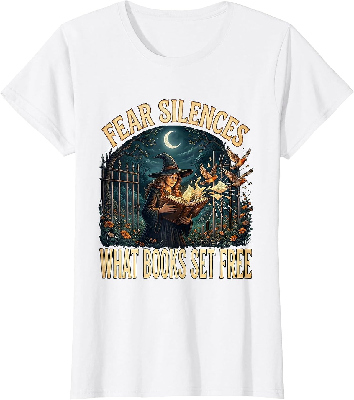Fear Silences What Books Set Free Witch Bookish Halloween T-Shirt - White