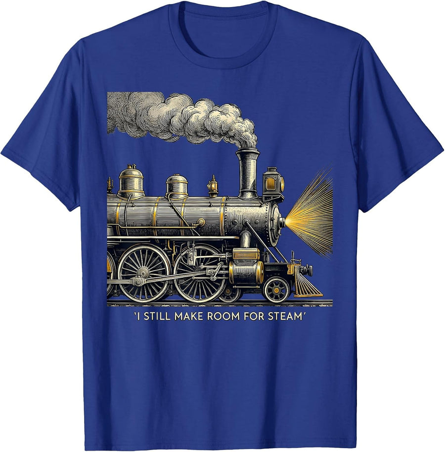 I Still Make Room For Steam Vintage Steam Train Enthusiast T-Shirt - Royal Blue