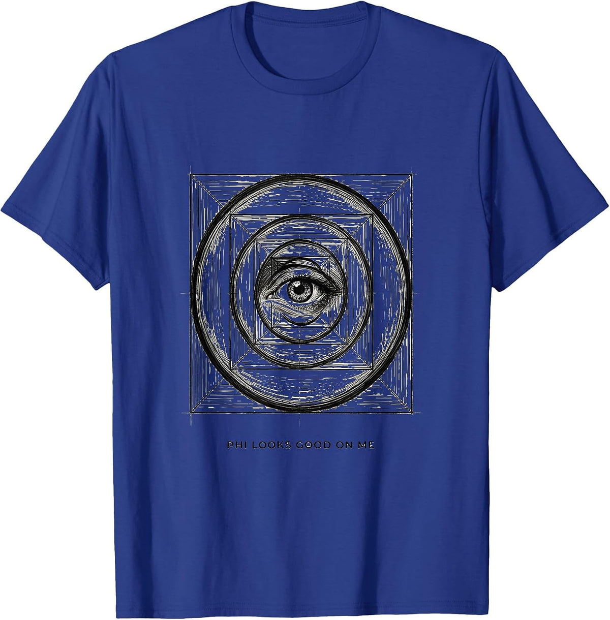 Phi Looks Good On Me Golden Ratio Sacred Geometry Math Lover T-Shirt - Royal Blue