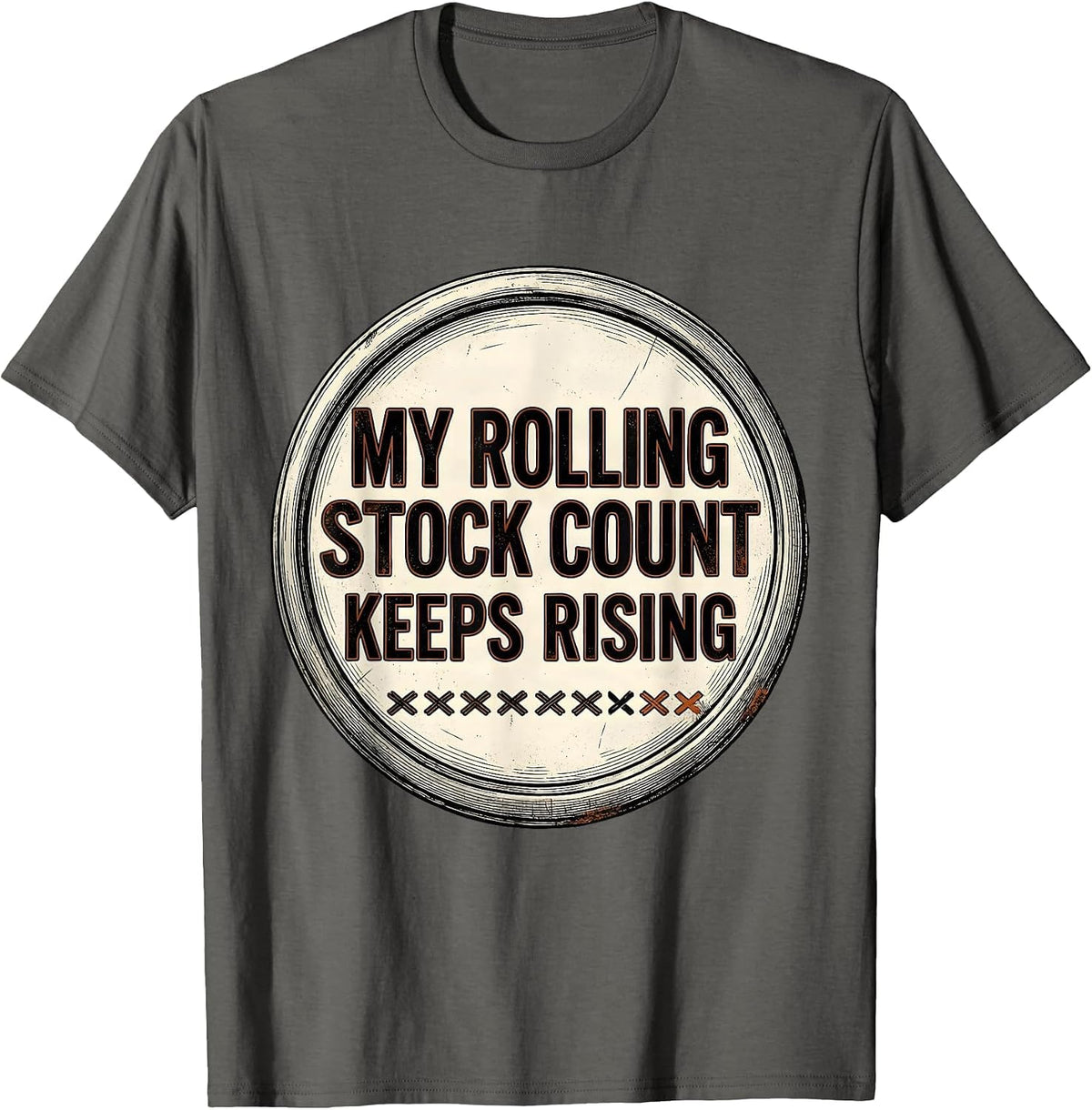 My Rolling Stock Count Keeps Rising Funny Train Enthusiast T-Shirt - Asphalt Grey