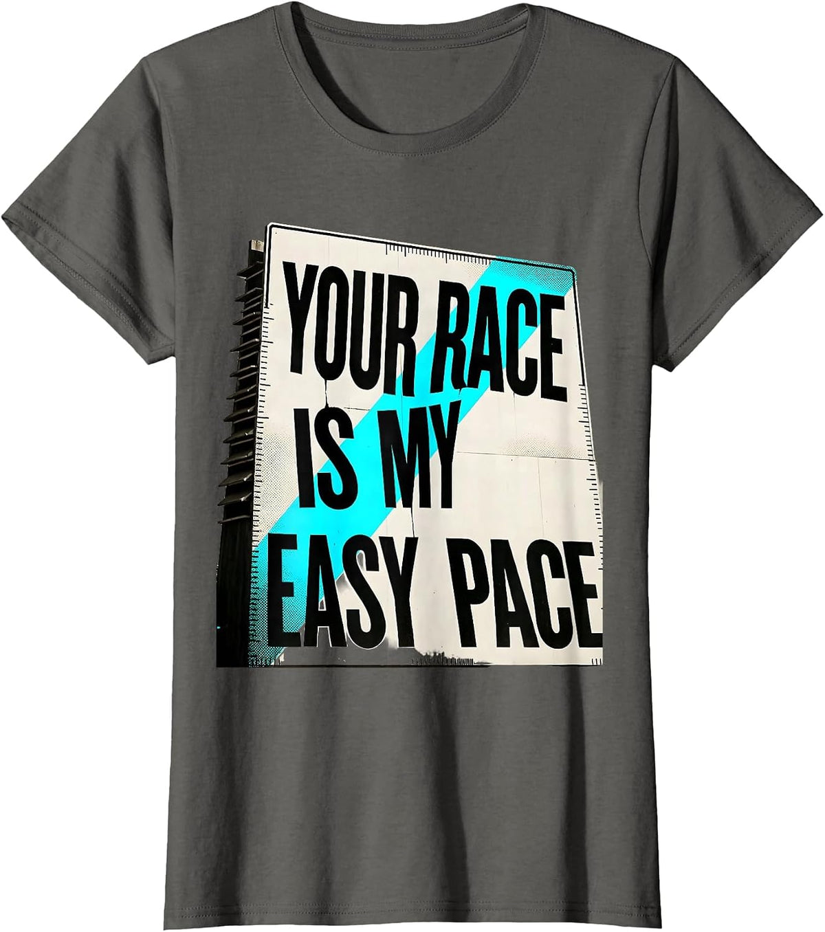 Women's Your Race Is My Easy Pace Funny Cross Country Running Gift T-Shirt - Asphalt Grey