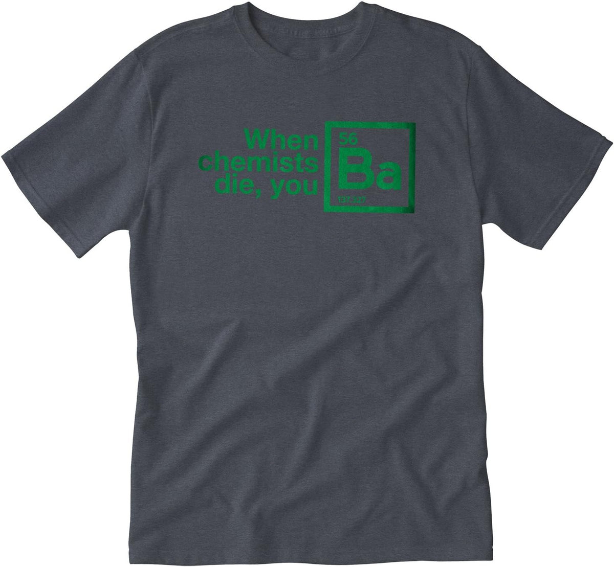 Tshirt Laundry When Chemists Die Adult Tshirt - Charcoal