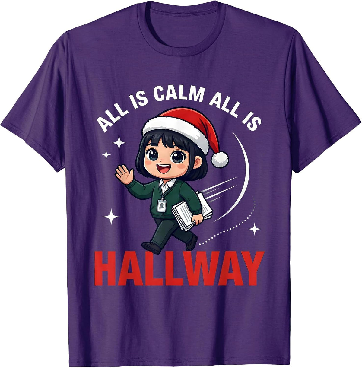 Men's ALL IS CALM ALL IS HALLWAY Funny School Staff Christmas T-Shirt - Purple