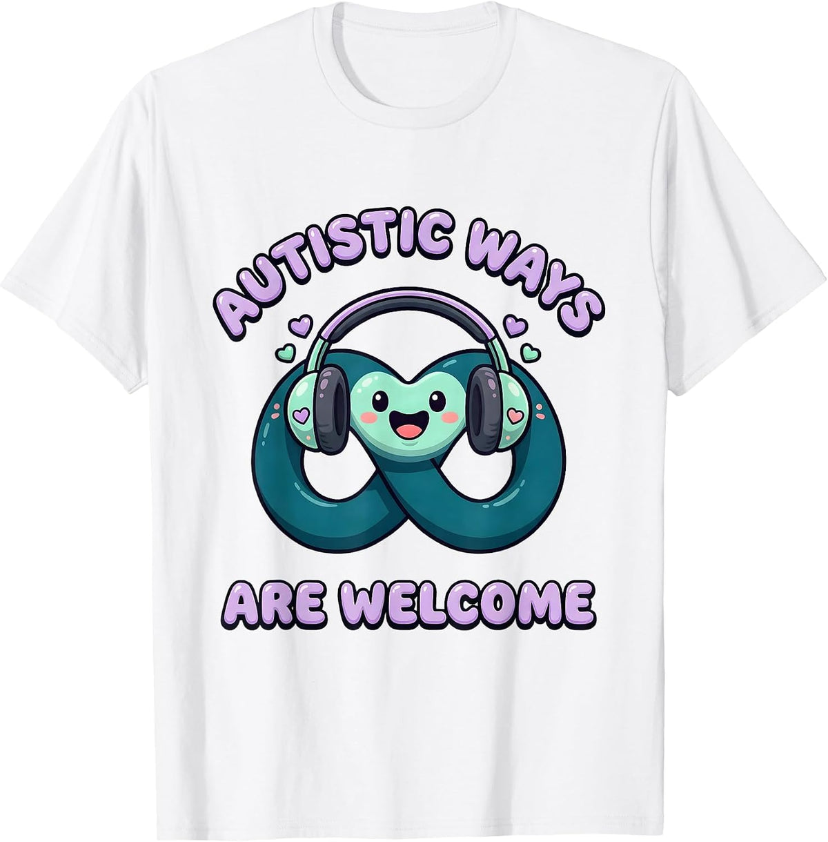 Men's Autistic Ways Are Welcome Cute Kawaii Neurodiversity T-Shirt - White