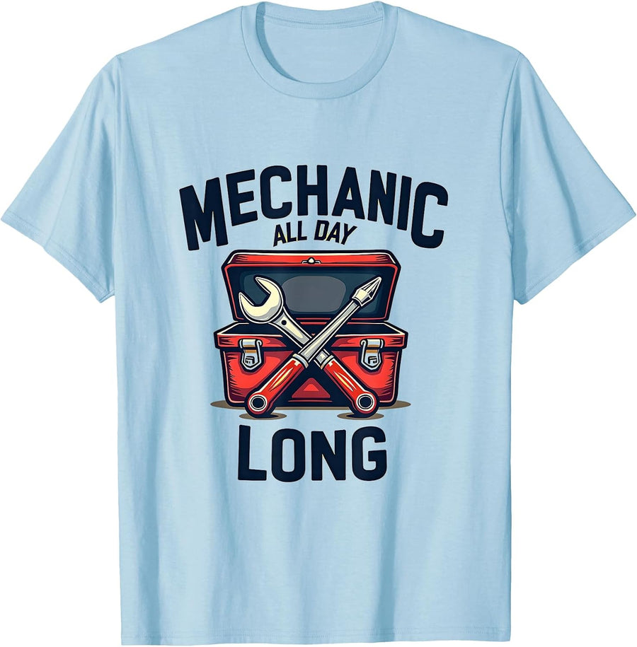 Mechanic All Day Long Professional Pride Design T-Shirt - Baby Blue