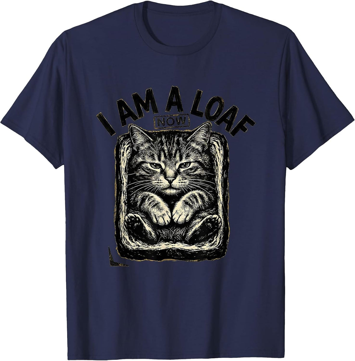 I Am A Loaf Now Funny Cat Geometry Math Teacher Gift T-Shirt - Navy Blue