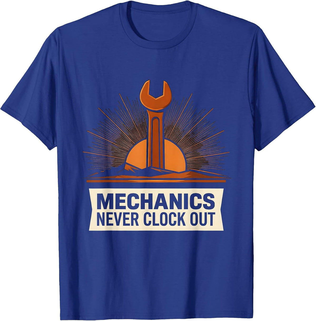 Mechanics Never Clock Out Garage Life Design T-Shirt - Royal Blue
