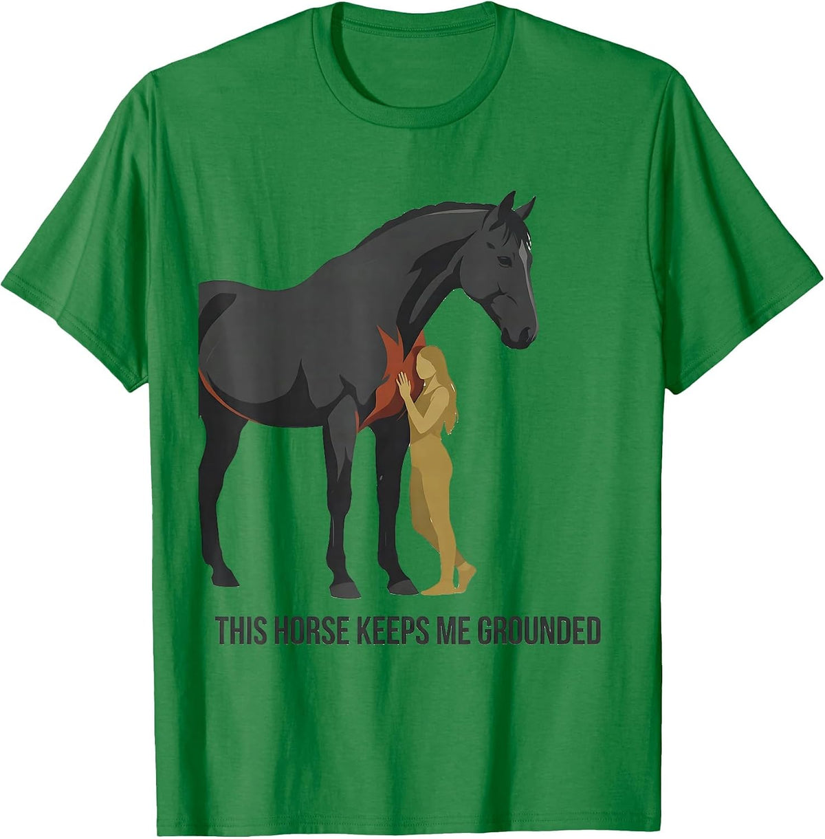 Men's This Horse Keeps Me Grounded Funny Horse Lover Gift T-Shirt - Kelly Green