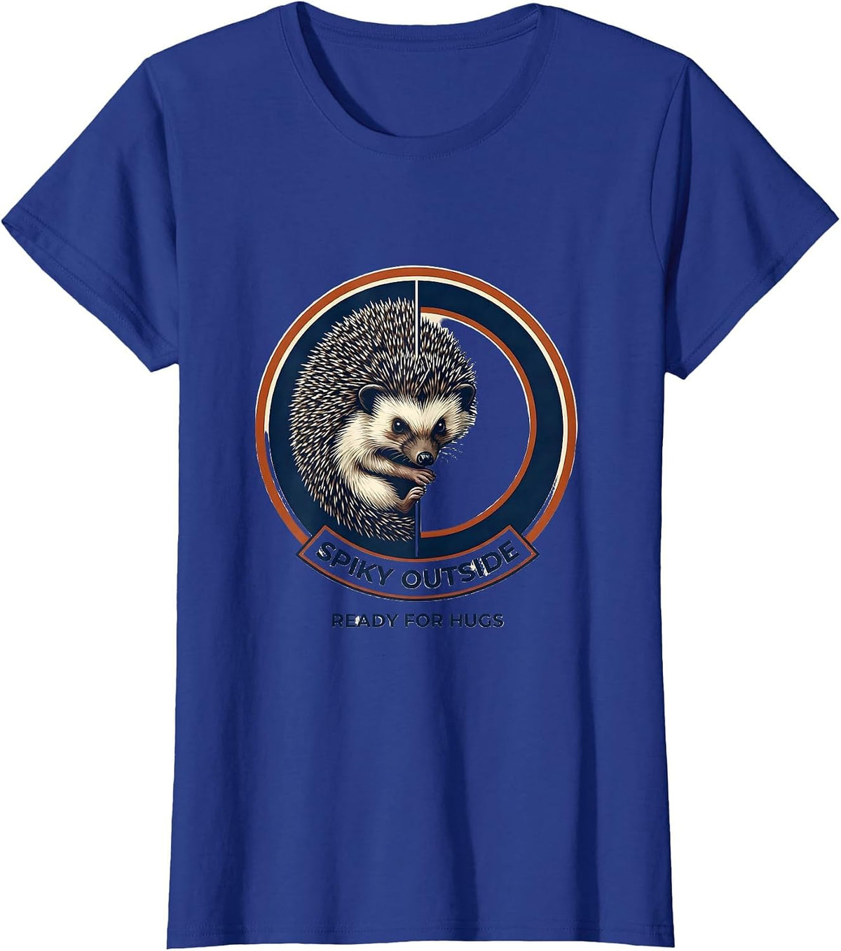 Women's Spiky Outside, Ready For Hugs Cute Hedgehog Animal Lover T-Shirt - Royal Blue