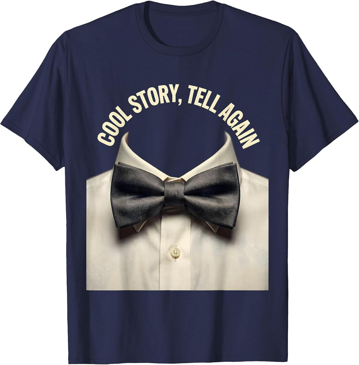 Men's Cool Story Tell Again Sarcastic Humor Design T-Shirt - Navy Blue