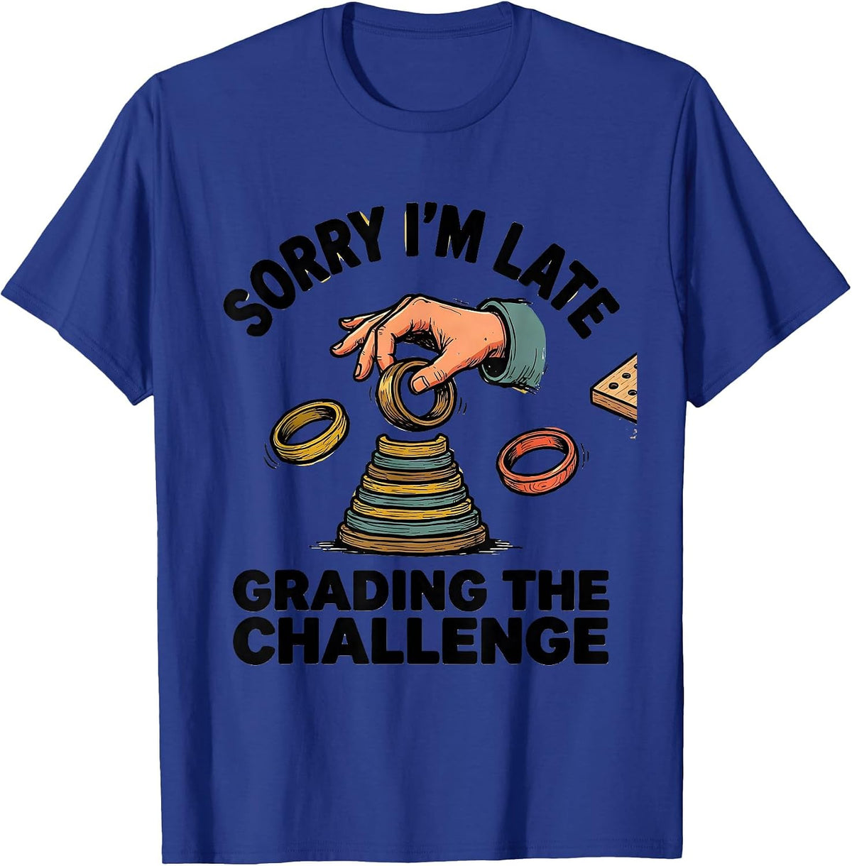 Sorry I'm Late, Grading The Challenge Retro Occupational T-Shirt - Royal Blue