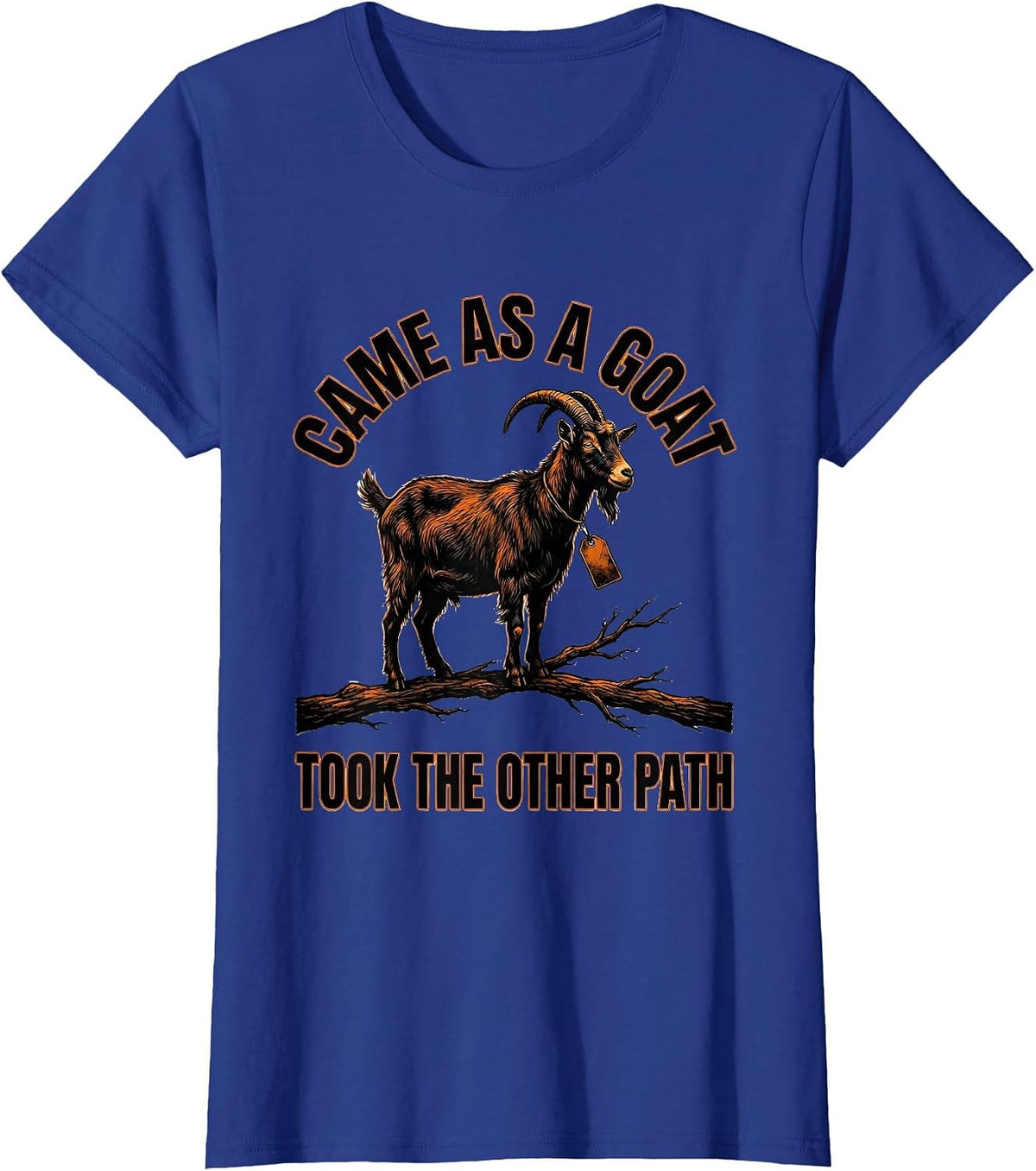 Women's Came As A Goat Took The Other Path Funny Goat Halloween T-Shirt - Royal Blue