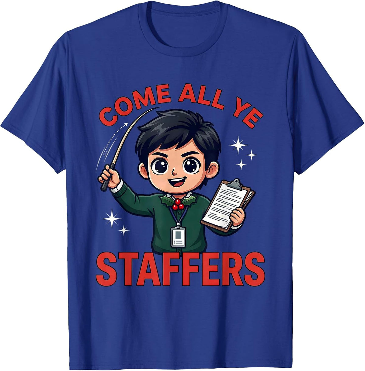 Men's COME ALL YE STAFFERS Funny Music Teacher Christmas T-Shirt - Royal Blue