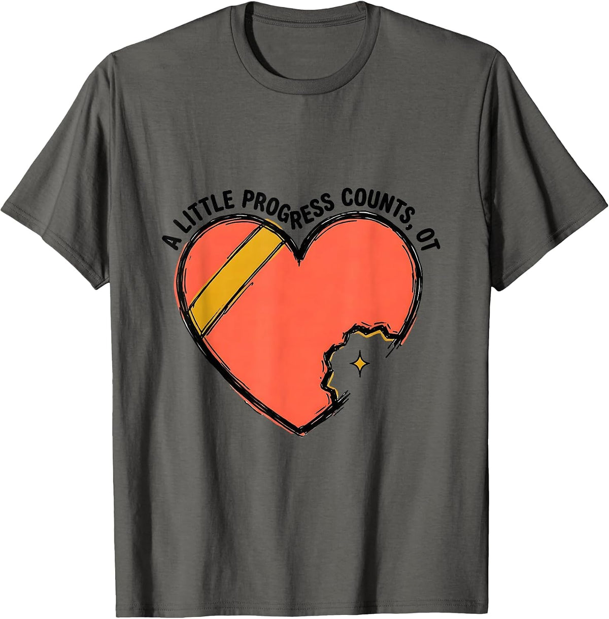 A Little Progress Counts OT Occupational Therapy Valentine T-Shirt - Asphalt Grey