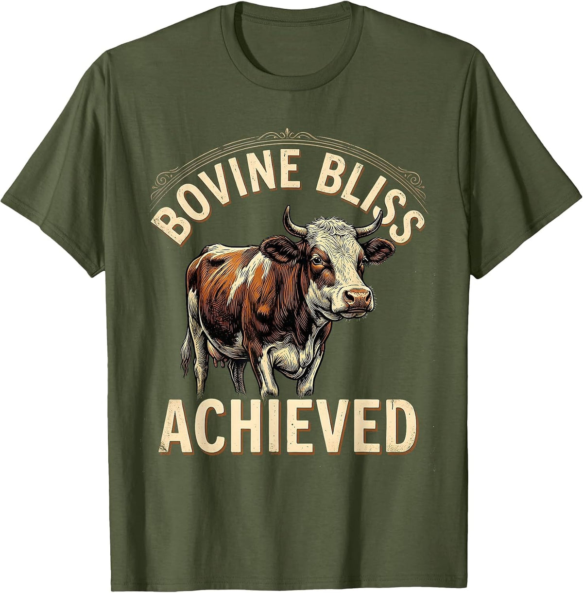 Bovine Bliss Achieved Cow Lover Design T-Shirt - Olive Green