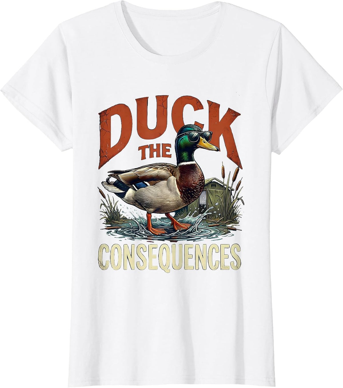 Duck The Consequences Distressed Duck Hunter Humor Gift T-Shirt - White