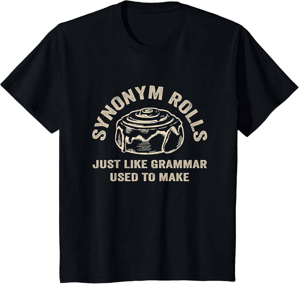 Funny Synonym Rolls Joke Cinnamon Rolls Grammar Pun Teacher T-Shirt - Black
