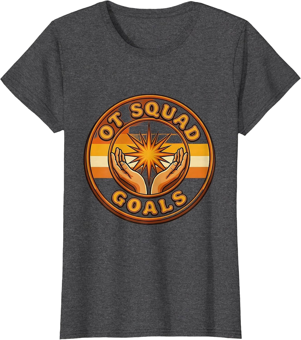 Women's OT Squad Goals Occupational Therapy Design T-Shirt - Dark Heather Grey