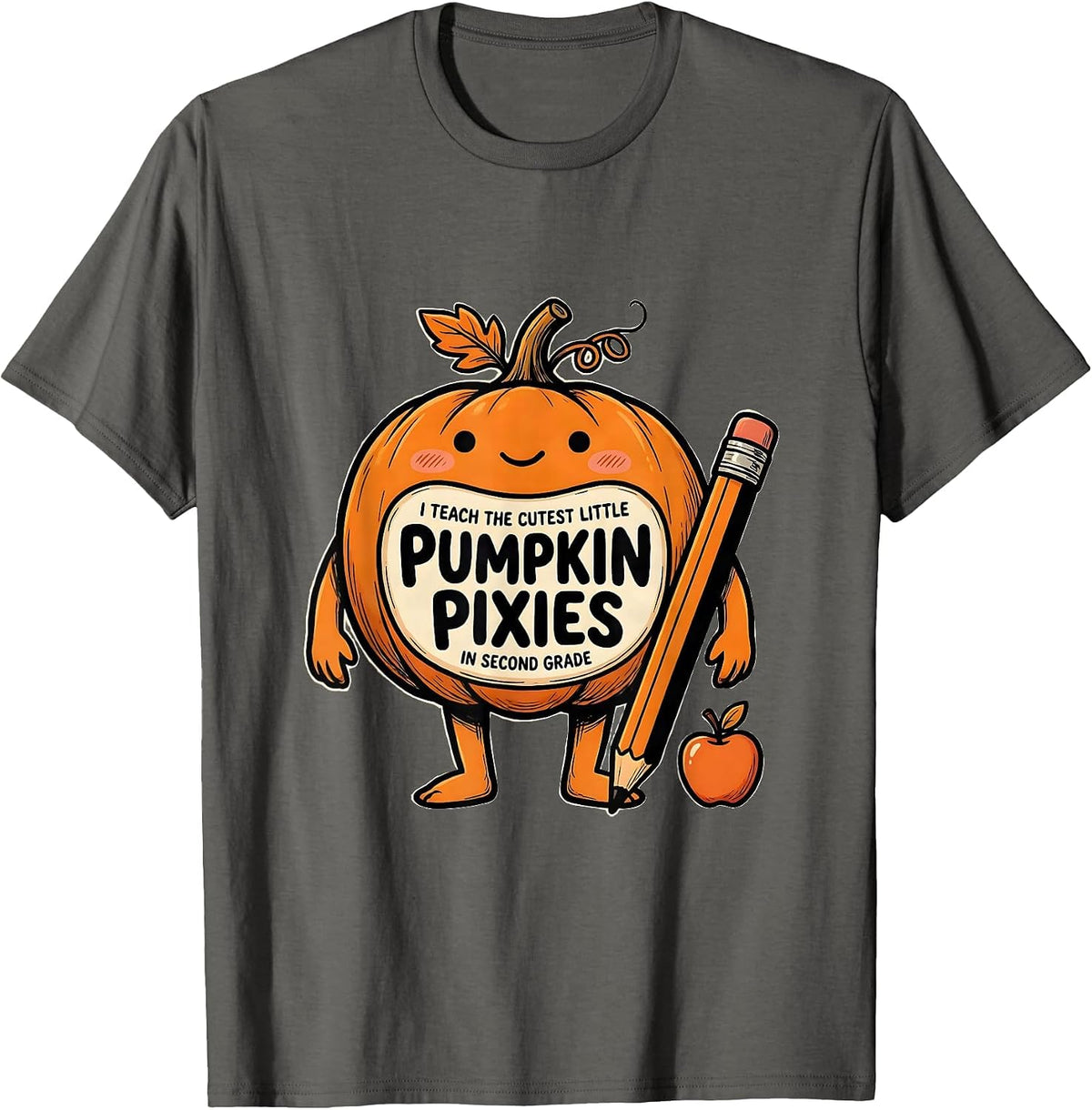 I Teach The Cutest Little Pumpkin Pixies In Second Grade T-Shirt - Asphalt Grey