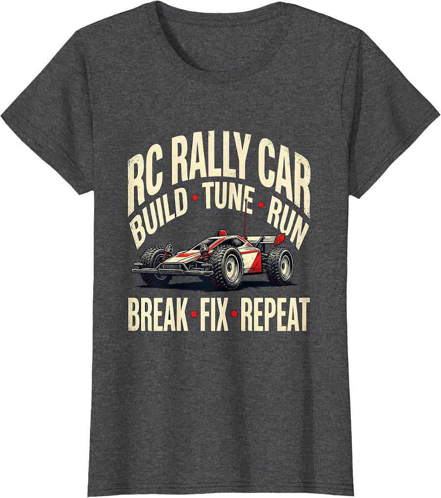 Women's RC Rally Car Build Tune Run Break Fix Repeat Racing T-Shirt - Dark Heather Grey