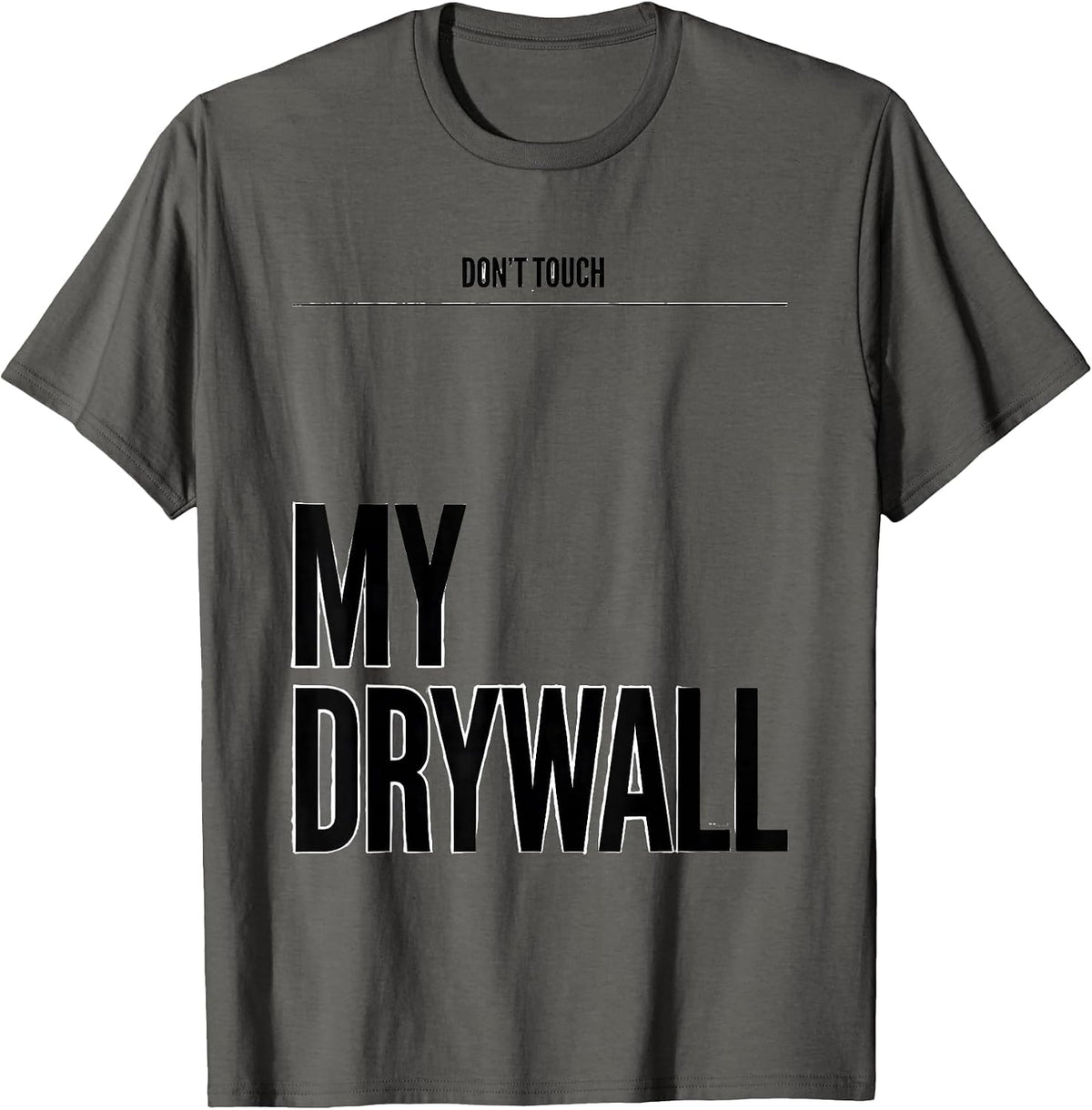 Men's Don't Touch My Drywall Funny Cat Meme Bootleg Graphic T-Shirt - Asphalt Grey
