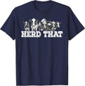 Herd that Funny Cow Lover Farmer T-Shirt - Navy Blue
