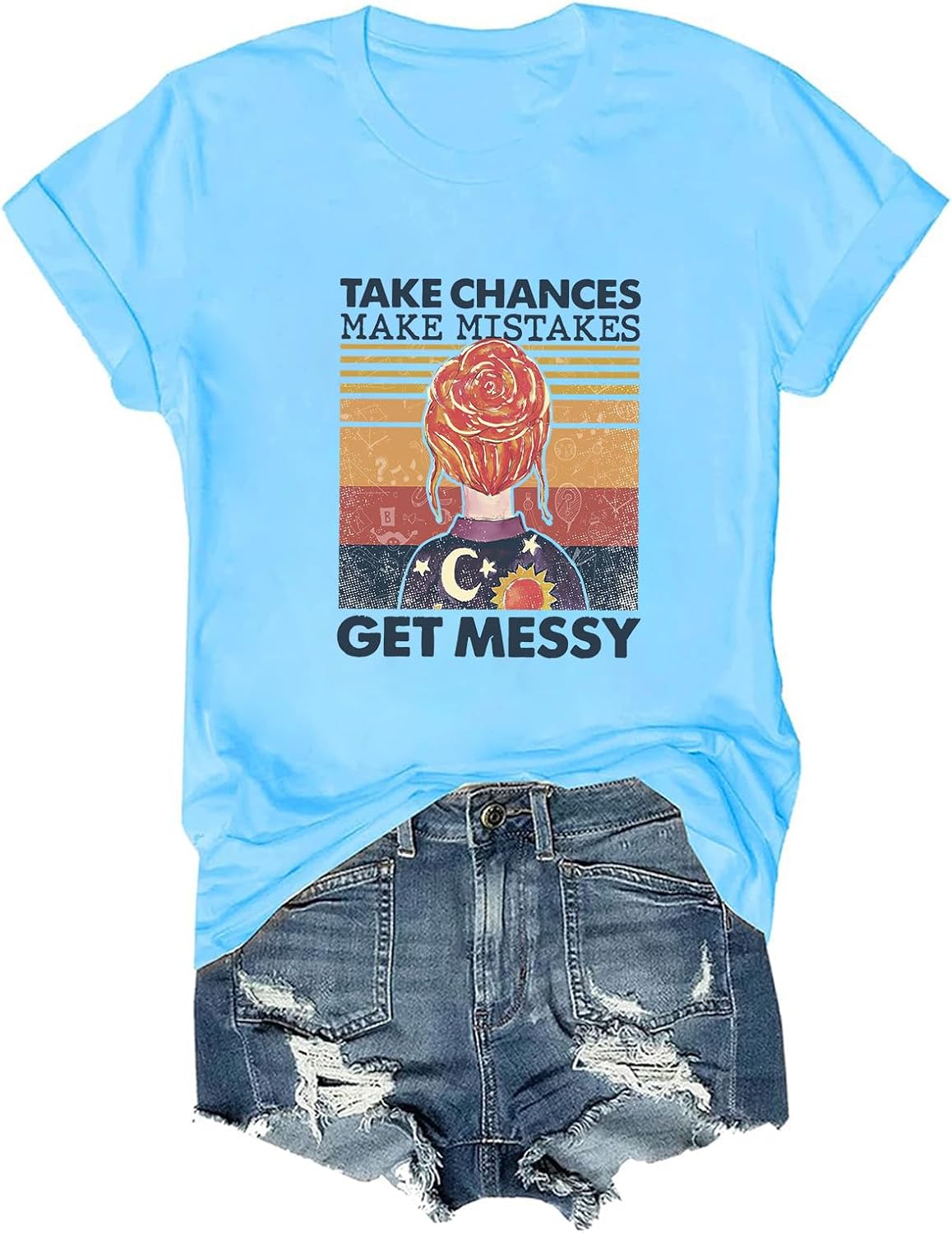 Take Chances Make Mistakes Get Messy Shirt Funny Tee - Sky Blue