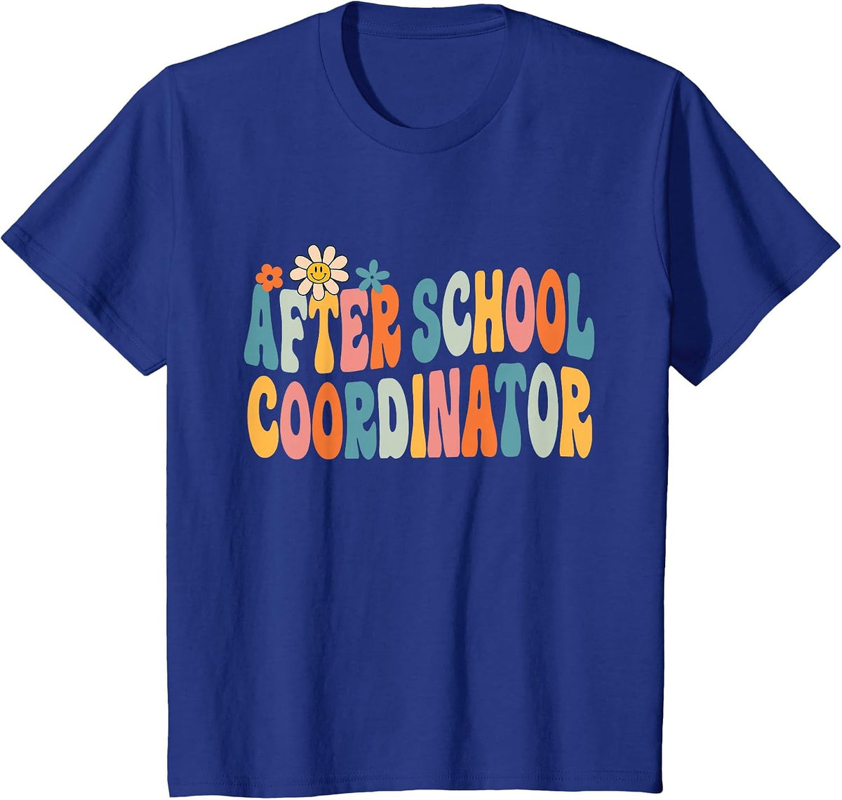 After School Coordinator Groovy School Job Staff T-Shirt - Royal Blue