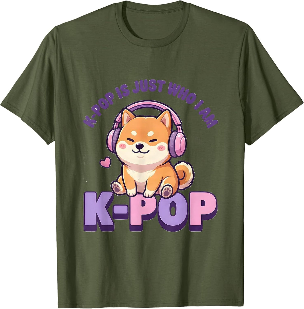 K-Pop Is Just Who I Am Cute Kawaii K-Pop Fangirl Teen Gift T-Shirt - Olive Green