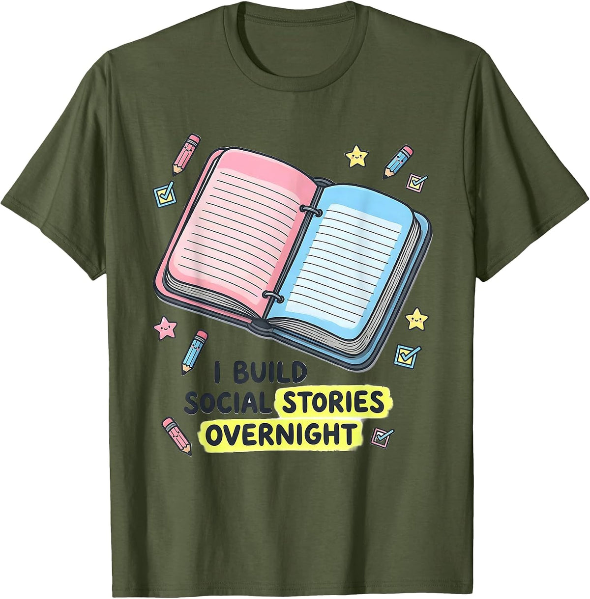 I Build Social Stories Overnight Kawaii Special Education T-Shirt - Olive Green