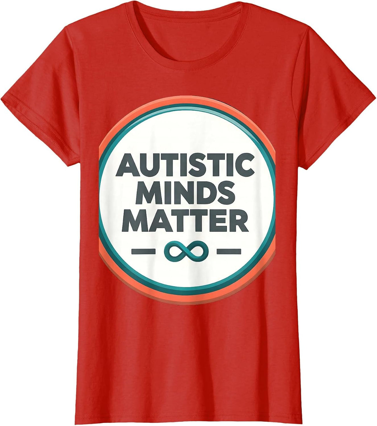 Women's Autistic Minds Matter Neurodiversity Awareness Gift T-Shirt - Red