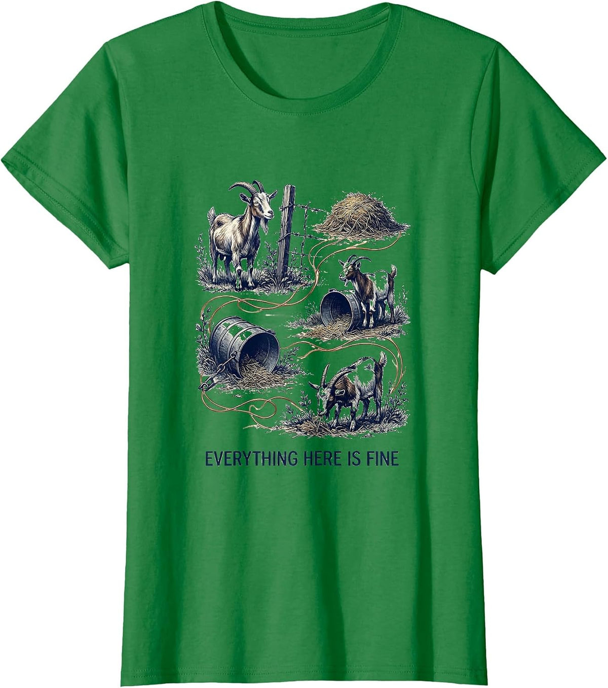 Women's Everything Here Is Fine Funny Goat Owner Farmer Gift T-Shirt - Kelly Green