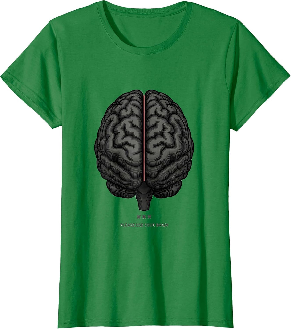 Please Use Your Brain Funny Science Student Medical Humor T-Shirt - Kelly Green